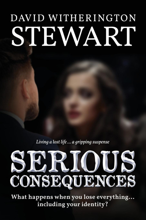 Knjiga Serious Consequences David Witherington Stewart