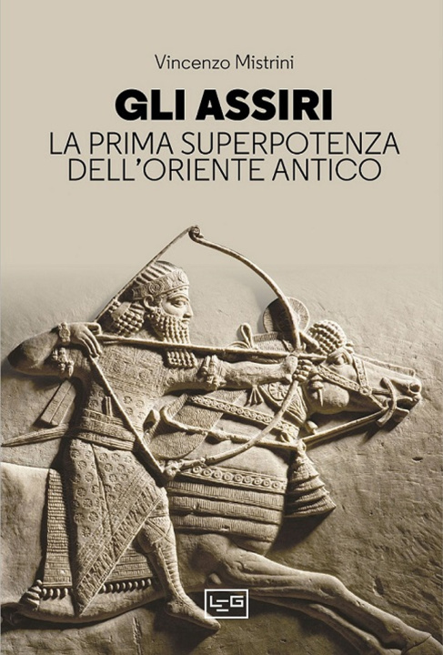 Książka Assiri. La prima superpotenza dell'Oriente antico Vincenzo Mistrini