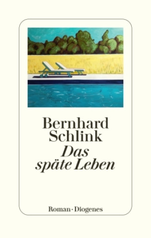 Könyv Das späte Leben Bernhard Schlink