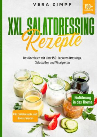 Carte XXL Salatdressing Rezepte Vera Zimpf