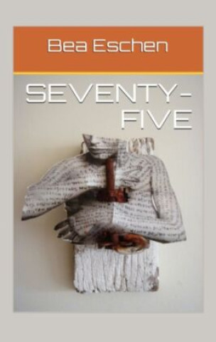 Knjiga Seventy-Five Bea Eschen