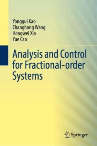 Carte Analysis and Control for Fractional-order Systems Yonggui Kao