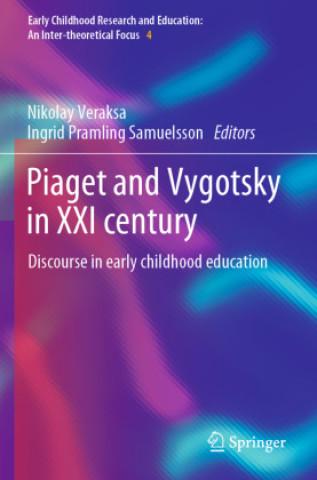 Kniha Piaget and Vygotsky in XXI century Nikolay Veraksa