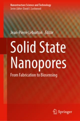 Knjiga Solid State Nanopores Jean-Pierre Leburton