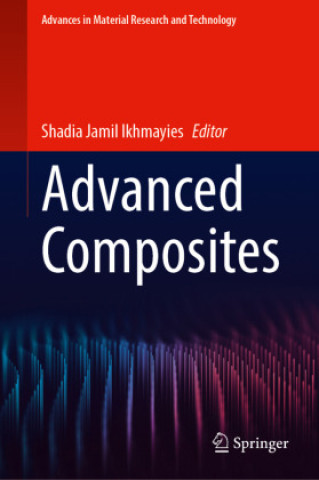 Kniha Advanced Composites Shadia Jamil Ikhmayies