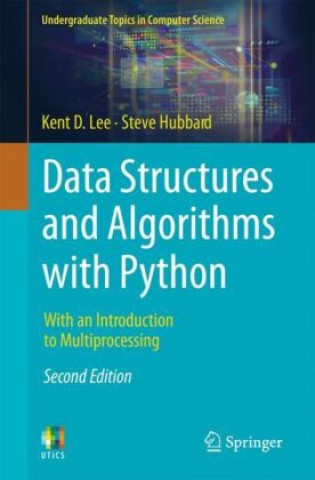 Kniha Data Structures and Algorithms with Python Kent D. Lee