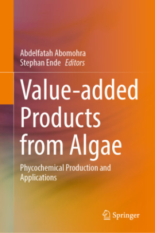 Boek Value-added Products from Algae Abdelfatah Abomohra