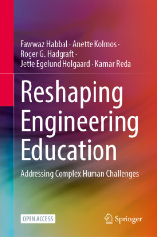 Knjiga Reshaping Engineering Education Fawwaz Habbal