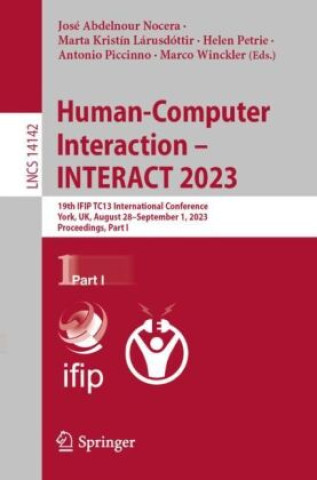 Knjiga Human-Computer Interaction - INTERACT 2023 José Abdelnour Nocera