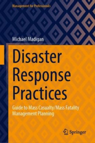 Kniha Disaster Response Practices Michael Madigan