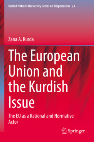 Könyv The European Union and the Kurdish Issue Zana A. Kurda
