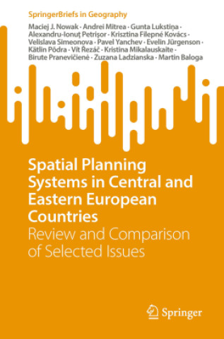Carte Spatial Planning Systems in Central and Eastern European Countries Maciej J. Nowak