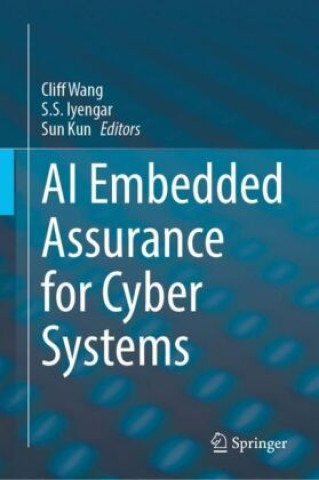 Книга AI Embedded Assurance for Cyber Systems Cliff Wang
