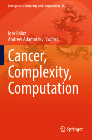 Book Cancer, Complexity, Computation Igor Balaz