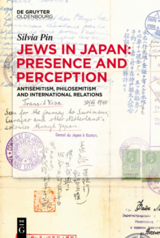 Kniha Jews in Japan: Presence and Perception Silvia Pin