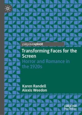 Knjiga Transforming Faces for the Screen Karen Randell