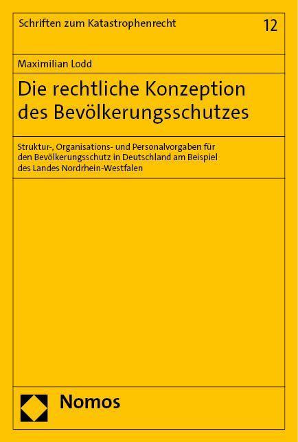 Könyv Die rechtliche Konzeption des Bevölkerungsschutzes Maximilian Lodd