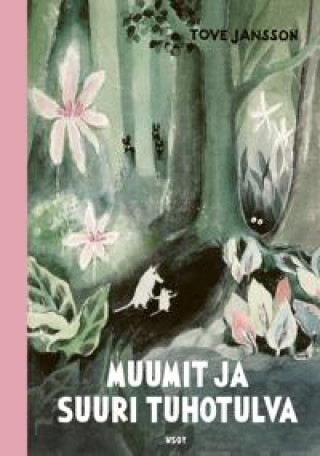 Kniha Muumit ja suuri tuhotulva Tove Jansson