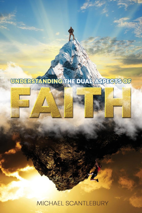 Buch Understanding the Dual Aspects of Faith Michael Scantlebury