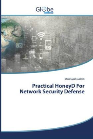 Knjiga Practical HoneyD For Network Security Defense Irfan Syamsuddin