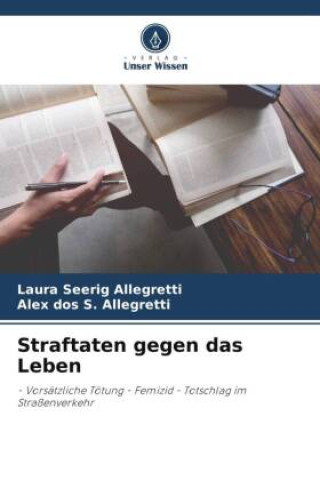 Knjiga Straftaten gegen das Leben Alex Dos S. Allegretti