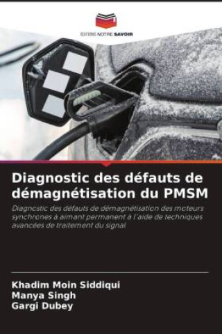 Книга Diagnostic des défauts de démagnétisation du PMSM Manya Singh