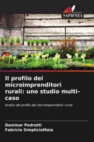 Libro Il profilo dei microimprenditori rurali: uno studio multi-caso Fabrício SimplícioMaia