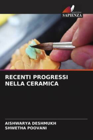 Книга RECENTI PROGRESSI NELLA CERAMICA Shwetha Poovani