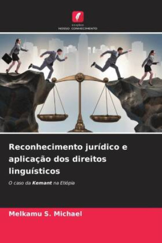 Książka Reconhecimento jurídico e aplicaç?o dos direitos linguísticos 