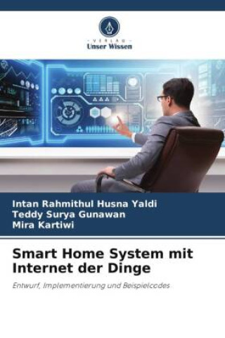 Boek Smart Home System mit Internet der Dinge Teddy Surya Gunawan