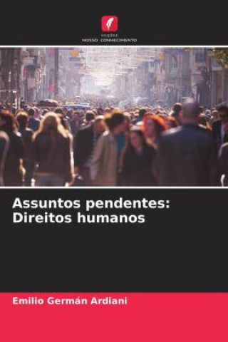 Knjiga Assuntos pendentes: Direitos humanos Emilio Germán Ardiani