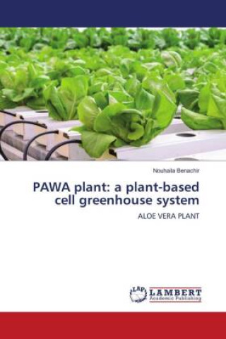 Книга PAWA plant: a plant-based cell greenhouse system 