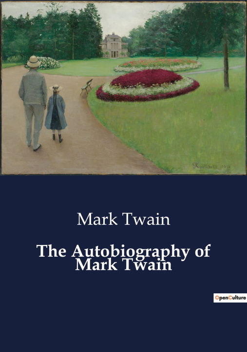 Knjiga The Autobiography of Mark Twain Twain