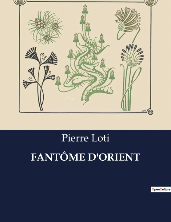 Book FANTÔME D'ORIENT Loti