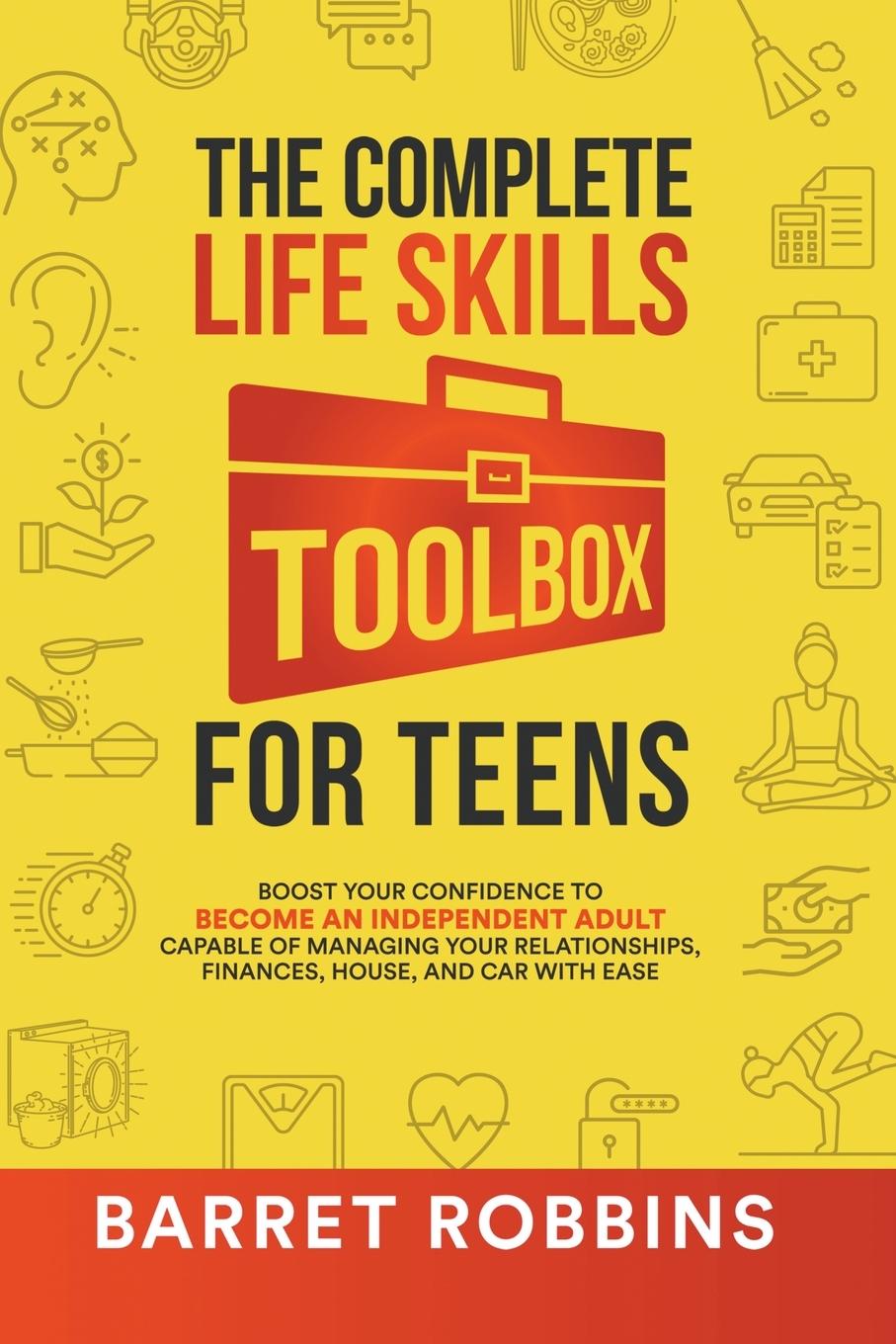 Книга The Complete Life Skills Toolbox for Teens 