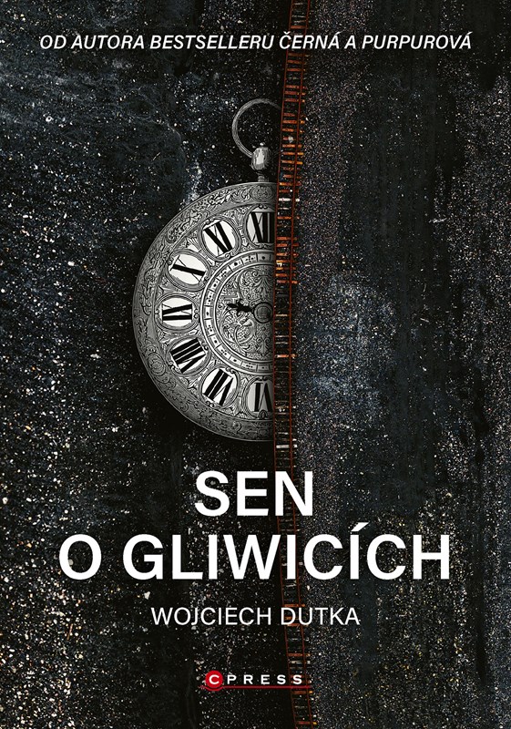 Kniha Sen o Gliwicích Wojciech Dutka