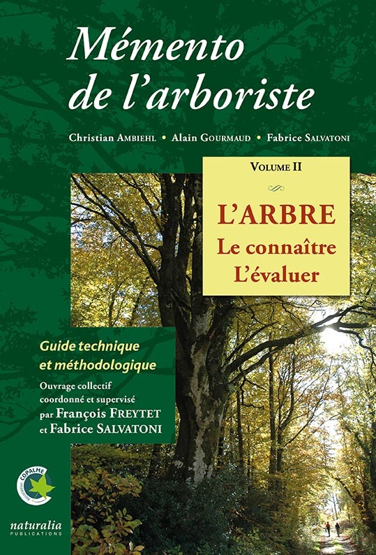 Könyv Mémento de l’arboriste. Vol. 2. L’arbre. Le connaître. L’évaluer 