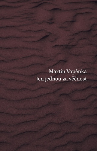 Könyv Jen jednou za věčnost Martin Vopěnka