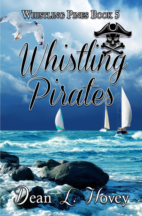 Книга Whistling Pirates Dean L. Hovey