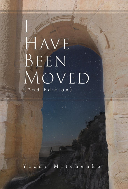 Book I Have Been Moved (2nd Edition) Yacov Mitchenko