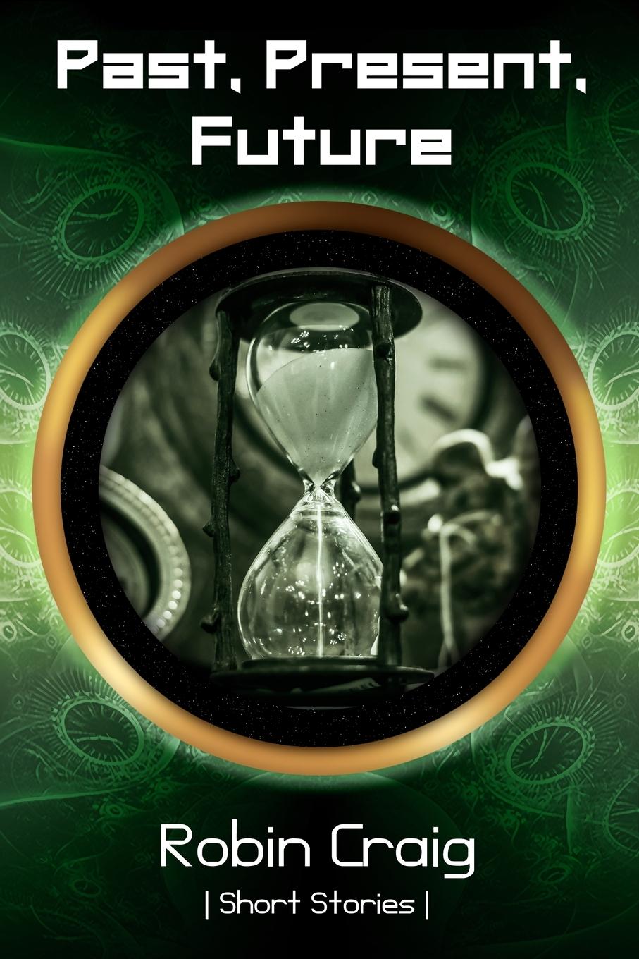 Book Past, Present, Future Robin Craig