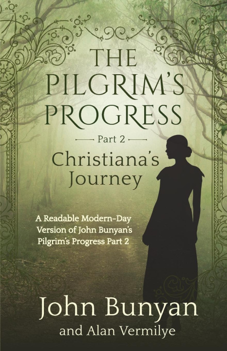 Kniha The Pilgrim's Progress Part 2 Christiana's Journey John Bunyan
