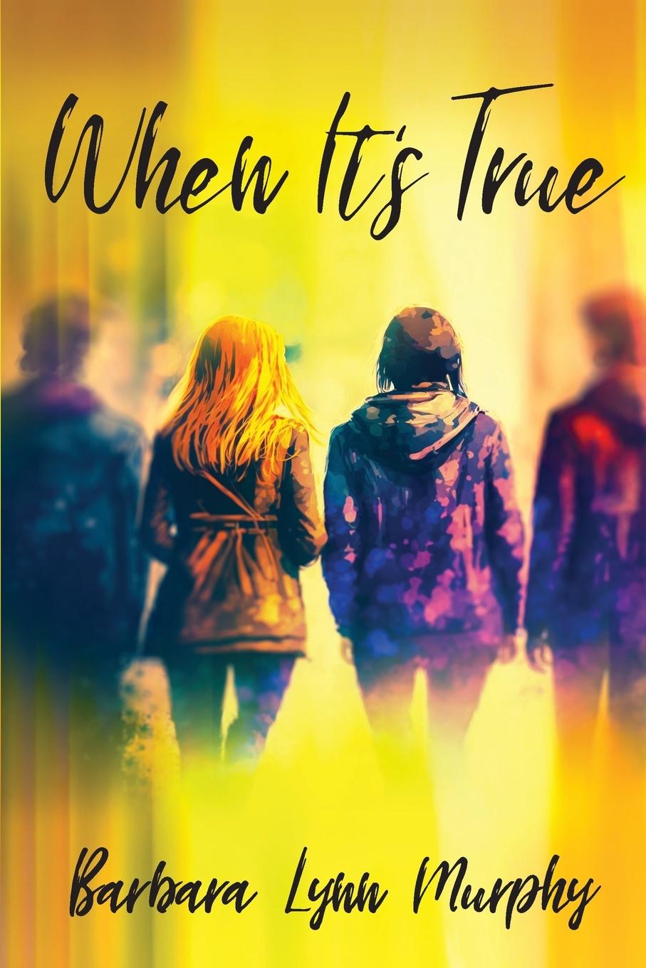 Buch When It's True Barbara Lynn Murphy