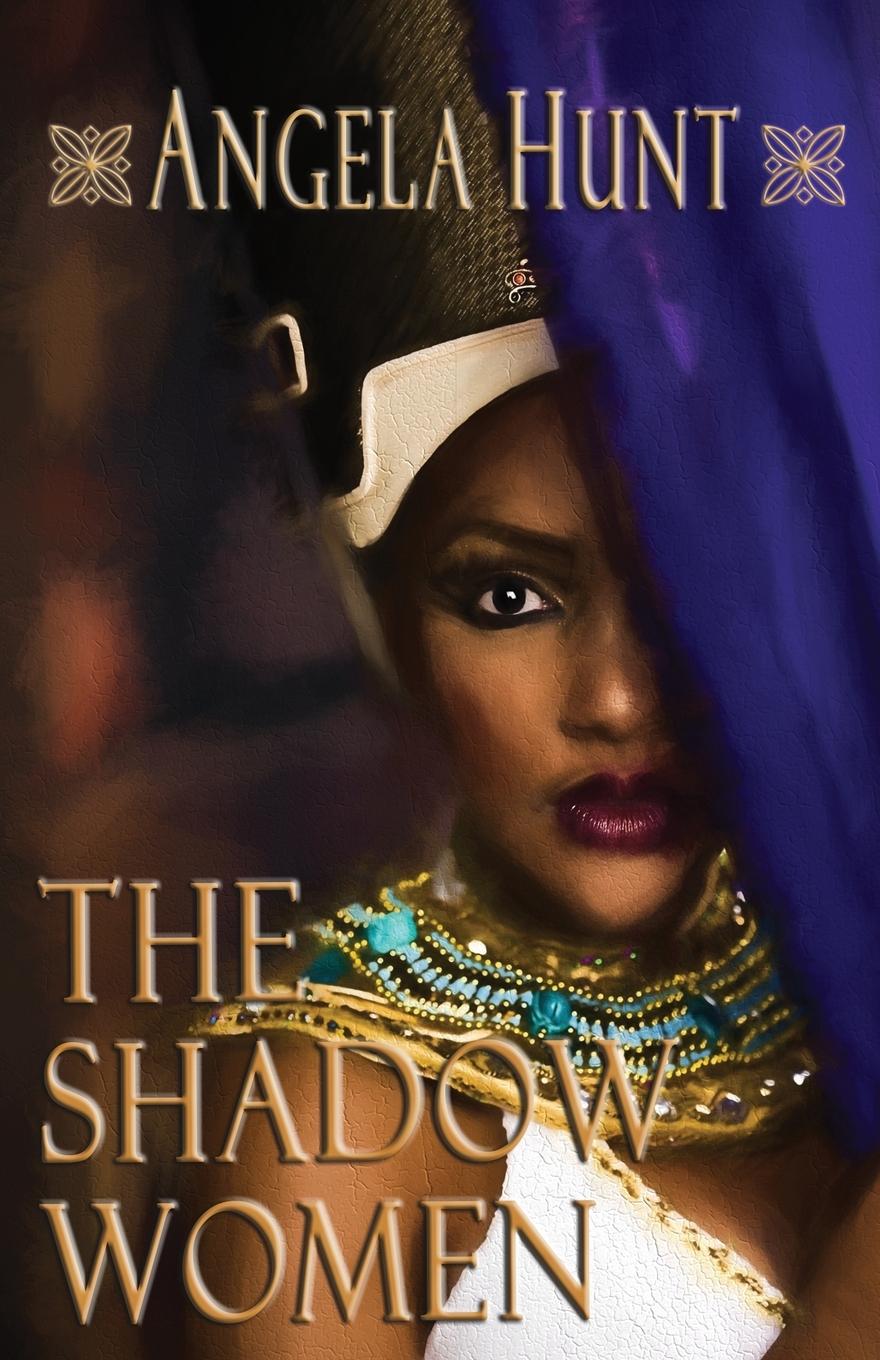 Книга The Shadow Women Angela E Hunt