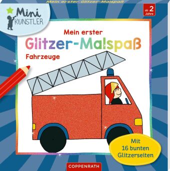 Knjiga Mein erster Glitzer-Malspaß - Fahrzeuge 
