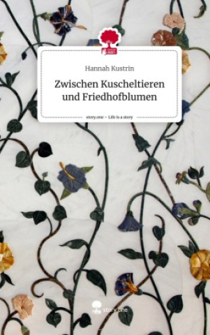 Carte Zwischen        Kuscheltieren                          und Friedhofblumen. Life is a Story - story.one 