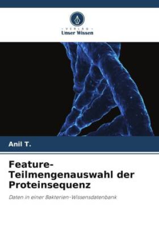 Carte Feature-Teilmengenauswahl der Proteinsequenz Anil T.