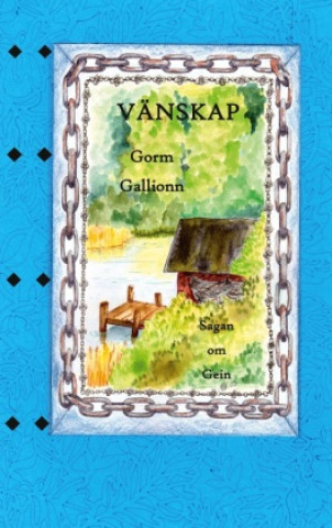 Buch Vänskap Gorm Gallionn