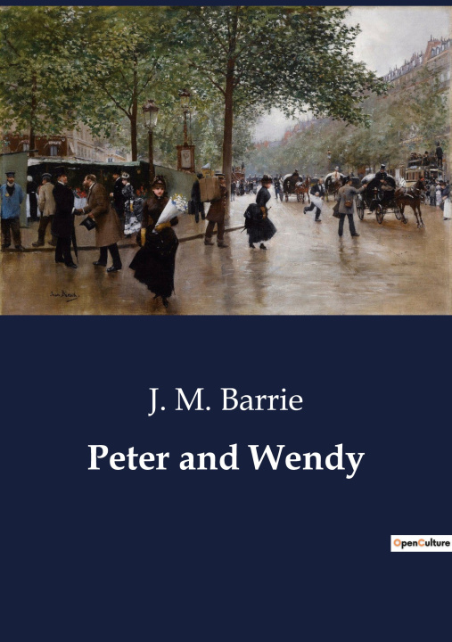 Knjiga Peter and Wendy J. M. Barrie