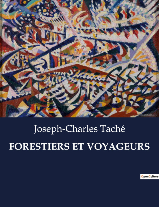 Книга FORESTIERS ET VOYAGEURS Taché